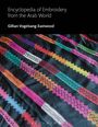 Gillian Vogelsang-Eastwood: Encyclopedia of Embroidery from the Arab World, Buch