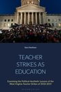 Sara Hardman: Teacher Strikes as Education, Buch