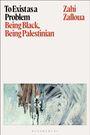 Zahi Zalloua: To Exist as a Problem, Buch