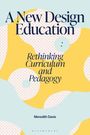 "A New Design Education: Rethinking Curriculum and Pedagogy" von Meredith Davis, farbenfrohes geometrisches Muster.