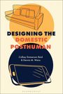 Colbey Emmerson Reid: Designing the Domestic Posthuman, Buch