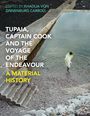 : Tupaia, Captain Cook and the Voyage of the Endeavour, Buch