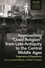 Titel: "Approaching 'Lived Religion' from Late Antiquity to the Central Middle Ages". Oben: Zeichnungen, Skulptur.