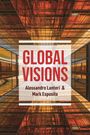 Text: "Global Visions" von Alessandro Lanteri & Mark Esposito. Architektur mit verspiegeltem Glas, warmen Farben.