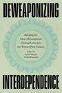 Text: "DEWEAPONIZING INTERDEPENDENCE", "Bringing the Idea of International Clearing Union into the Twenty-First Century", "Edited by Jamie Morgan Heikki Patomäki", "BLOOMSBURY". Hintergrund: Kreisförmige, ornamentale Muster in Pastellfarben.