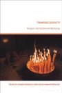 "TRANSRELIGIOSITY, Religion, Spirituality and Wellbeing" oben, "EDITED BY EUGENIA ROUSSOU & ANASTASIOS PANAGIOTOPOULOS" unten, viele brennende Kerzen.