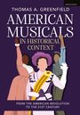 „American Musicals in Historical Context“ von Thomas A. Greenfield. Drei Figuren mit erhobenen Armen, teils historisch gekleidet.