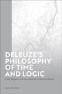Charles John Paetsch: Deleuze's Philosophy of Time and Logic, Buch