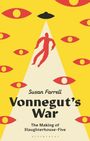 „Susan Farrell, Vonnegut's War, The Making of Slaughterhouse-Five“ in einem stilisierten gelben Design mit Augen und UFO.
