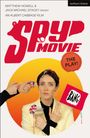 Jack Michael Stacey: Spy Movie: The Play!, Buch