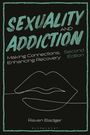"Sexuality and Addiction: Making Connections, Enhancing Recovery, Second Edition, Raven Badger." Zeichnung von Lippen.