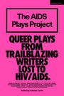 Alan Bowne: The AIDS Plays Project, Buch