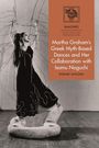 Text: "Martha Graham's Greek Myth-Based Dances and Her Collaboration with Isamu Noguchi, RONNIE ANCONA." 
Illustration: Tänzerin in fließendem Kleid auf Bühne.