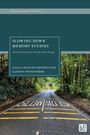Slowing Down Memory Studies, Buch