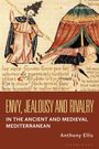 Oben: "HISTORY OF EMOTIONS". Unten: "ENVY, JEALOUSY AND RIVALRY", "IN THE ANCIENT AND MEDIEVAL MEDITERRANEAN". Illustration: Eine historische Szene.