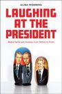 "ALINA FEDOROVA. LAUGHING AT THE PRESIDENT. Media Satire and Humour from Yeltsin to Putin." Zwei Matroschkas mit Politikerporträts.