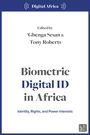 "Digital Africa", "Edited by 'Gbenga Sesan & Tony Roberts", "Biometric Digital ID in Africa: Identity, Rights, and Power Interests". Oben und unten blaue Balken.