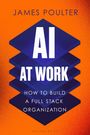 James Poulter: AI at Work, Buch