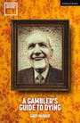 Gary Mcnair: A Gambler's Guide to Dying, Buch