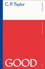 C. P. Taylor: Good, Buch