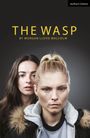 "The Wasp" von Morgan Lloyd Malcolm. Zwei Frauen mit ernstem Blick, eine mit blonden und eine mit dunklen Haaren.