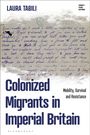 Texts: "Laura Tabili", "Colonized Migrants in Imperial Britain", "Mobility, Survival and Resistance". Background: alter Brief.