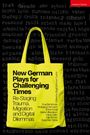 Ewe Benbenek: New German Plays for Challenging Times, Buch