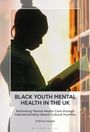 "BLACK YOUTH MENTAL HEALTH IN THE UK" und weitere Infos über intersektionales Verständnis. Silhouette einer Person mit Buch.