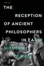 Text: "The Reception of Ancient Philosophers in Early Modern France". Illustration: Antike Philosophen in Diskussion.