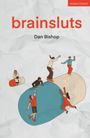 Dan Bishop: Brainsluts, Buch
