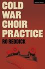 Ro Reddick: Cold War Choir Practice, Buch