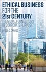 Text: "Ethical Business for the 21st Century: The Moral Foundations of Corporate Purpose - Gregg D. Caruso." Menschen gehen.