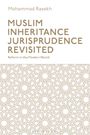Mohammad Rasekh: Muslim Inheritance Jurisprudence Revisited, Buch