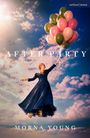 „AFTER PARTY“ und „MORNA YOUNG“ stehen auf einem Bild mit einer Frau in königsblauem Kleid, die bunte Ballons hält.