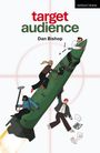 "Target Audience" und "Dan Bishop" stehen im Fokus. Darunter reiten Menschen mit Film-Equipment auf einer Rakete vor einem Fadenkreuz.