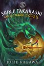 Julie Kagawa: Shinji Takahashi and the Mark of the Coatl, Buch