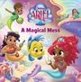 Michelle Meadows: Disney Junior Ariel: A Magical Mess, Buch