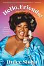 Dulcé Sloan: Hello, Friends!, Buch