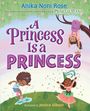 Anika Noni Rose: A Princess Is a Princess, Buch