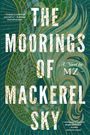 Mz: The Moorings of Mackerel Sky, Buch