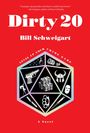 Bill Schweigart: Dirty 20, Buch