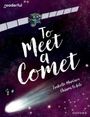 Isabelle Marinov: Readerful Books for Sharing: Year 6/Primary 7: To Meet a Comet, Buch