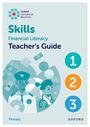 Steph King: Oxford International Skills: Financial Literacy: Teacher's Guide 1-3, Buch