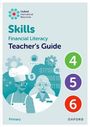 Steph King: Oxford International Skills: Financial Literacy: Teacher's Guide 4-6, Buch