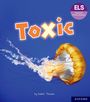 Isabel Thomas: Essential Letters and Sounds: Essential Phonic Readers: Oxford Reading Level 7: Toxic, Buch