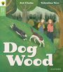 Zoe Clarke: Oxford Reading Tree Green Sparks: Level 3: Dog Wood, Buch