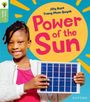 Jilly Hunt: Oxford Reading Tree Green Sparks: Level 5: Power of the Sun, Buch