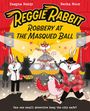 Swapna Reddy: Reggie Rabbit and the Masqued Ball, Buch