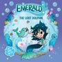 "EMERALD: THE LOST DOLPHIN" steht oben. Illustration einer Meerjungfrau und eines lachenden Delfins mit bunten Fischen und Quallen.