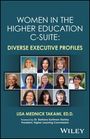 Lisa Mednick Takami: Women in the Higher Education C-Suite: Diverse Executive Profiles, Buch